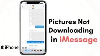 How To Fix Pictures Not Downloading in iMessage on iPhone