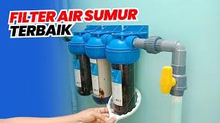 Rekomendasi Filter Air Sumur Terbaik Penghilang Bau Besi Karat, Kuning Berkapur Keruh