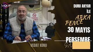 Arka Pencere Bu Akşam Saat 21:00'de Canlı Olarak Uğur TV'de Konuk UKM Başkanı Vedat Kuru