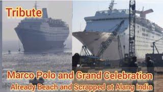 Grand Celebration and Marco Polo already Beach and Scrapped at Alang India // Memories