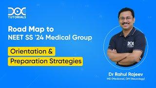 Road Map to NEET SS '24 Medical Group session by Dr Rahul Rajeev