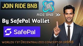 Ride BNB joining Process by SAFE PAL wallet