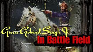 Remix Katha || Guru Gobind Singh Ji In Battle Field || Bir Ras Katha || Baba Banta Singh Ji