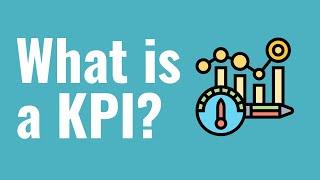 What is a KPI? Advertising and Marketing KPIs Explained For Beginners