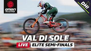 Val Di Sole Elite Downhill Semi-Finals | LIVE DHI Racing