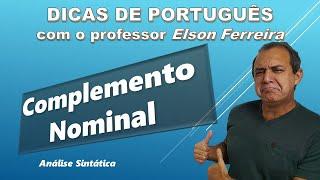 Complemento Nominal - Análise Sintática - Dicas de português - P Elson Ferreira - Nosle - Operações