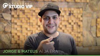 Backstage Vip - Jorge & Mateus (Aí Já Era)