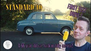 1958 STANDARD 10 BACK ON THE ROAD - FIRST TEST DRIVE!