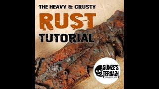 TUTORIAL: Heavy Crusty Rust Effects