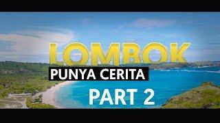 Lombok Punya Cerita Part 2