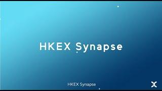 Learn more about HKEX Synapse