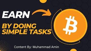 Earn Free Bitcoin by doing Simple tasks | Content by Muhammad Amin |  oewi