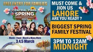 Biggest Spring Family Festival 2023 at Central Park Lahore Must Come And Enjoy | Multan Real Estate