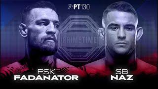 PrimeTime 130 | Champions Collide | FSK Fadanator vs SB Naz