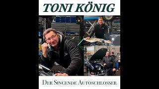 Toni König, der singende Autoschlosser  -  Stadtautobahn