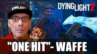 DYING LIGHT 2  ONE HIT - WAFFE 2024 | Coop Glitch ohne Mario Schuhe