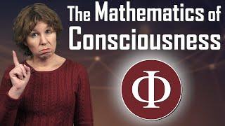 The Mathematics of Consciousness