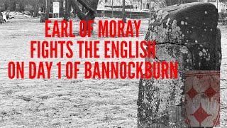 Earl of Moray Fights the English on Day 1 of Bannockburn