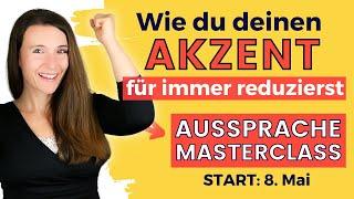 OHNE AKZENT & OHNE ANGST Deutsch sprechen in Beruf und Alltag (Deutsche Aussprache lernen, Übungen)