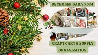 DECEMBER DAILY CRAFT CART & SUPPLIES ORGANIZATION! {2024}