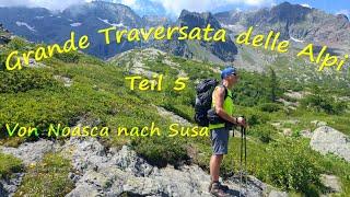 GTA  Grande Traversata delle Alpi Teil 5 von Noasca nach Susa