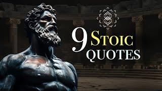 9 Powerful Stoicism Quotes to Transform Your Mindset | Stoic Wisdom