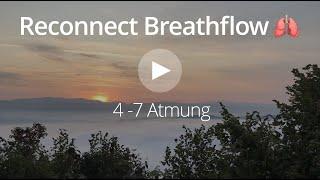 4-7 Reconnect Breathflow Atemübung 🫁 | Atemtechnik für Klarheit & Verbundenheit