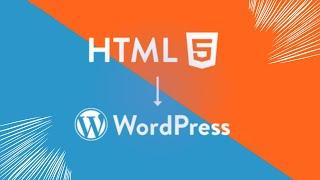How to Convert Static HTML Template into WordPress Theme