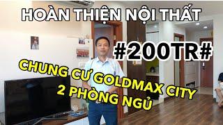  THI CÔNG NỘI THẤT CHUNG CƯ 2 PHÒNG NGỦ GOLDMARK CITY |  MẪU NỘI THẤT CHUNG CƯ ĐẸP NHẤT. NỘI THẤT