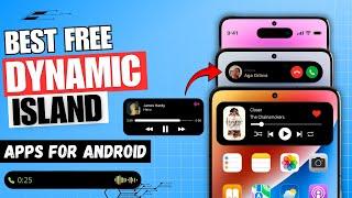 5 Best Dynamic Island Apps for Android 2024 | Use Dynamic Island on Android 