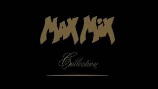 Max Mix Collection Megamix