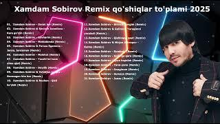 Xamdam Sobirov remix qo'shiqlari to'plami 2025 | Uzbek Music