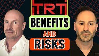 The Balance of TRT Benefits and Risks