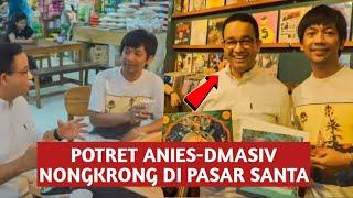 Potret Pertemanan Rian d'Masiv Dan Anies Baswedan Nongkrong Di Pasar Santa Jakarta