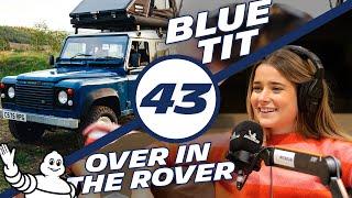 Meet OverInTheRover, the Lady with a Landy called BlueTit! | Ep 43 | Drive Torque Podcast