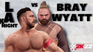 Bray Wyatt vs LA knight gameplay | WWE2K 22