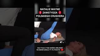 NATALIE WAYNE ZAWSTYDZA POLSKIEGO CRUSHERA! #shorts