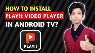 How to Install PLAYit Video Player in Android TV? | All Format Video Player | Tutorial in Tamil