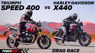 Battle Of The Roadsters - Triumph Speed 400 Vs Harley-Davidson X440 | Drag Race | PowerDrift