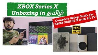 XBOX Series X unboxing in Tamil | Complete XBOX Series X Setup video in India | 4K 60fps/120fps & 8K