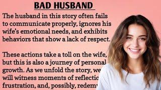 Bad Husband (Part 1) | How to Learn English | Improve Your English | Learn English Speaking