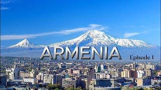 Armenia Tour (Episode 1) | Armenia Travel Guide I Best Places to Visit in Armenia