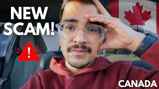 I GOT SCAMMED IN CANADA  NEW SCAM 2024