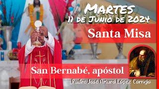  MISA DE HOY martes 11 de Junio 2024 - Padre Arturo Cornejo