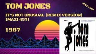 Tom Jones - It's Not Unusual (Remix Version) (1987) (Maxi 45T)