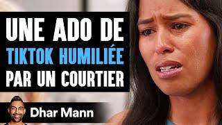 Une Ado De TIKTOK HUMILIÉE Par Un Courtier | Dhar Mann Studios