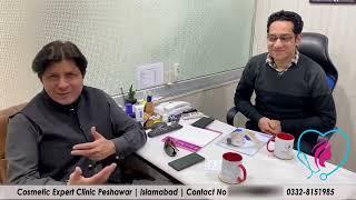 Cosmetic Expert Clinic - Celebrity's Most Frequently Visited Clinic in Peshawar and Islamabad