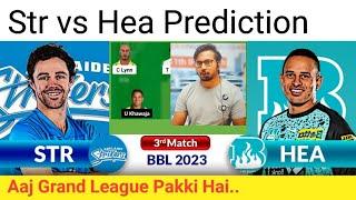 STR vs HEA ,STR vs HEA  Prediction, Adelaide Strikers vs Brisbane Heat