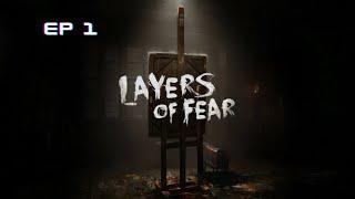 Layers Of Fear EP 1 | My First Gameplay | This scared me soo bad!