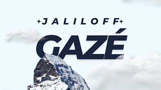 Jaliloff - Gazé